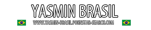 Brazilian Pornstar Yasmin Brasil